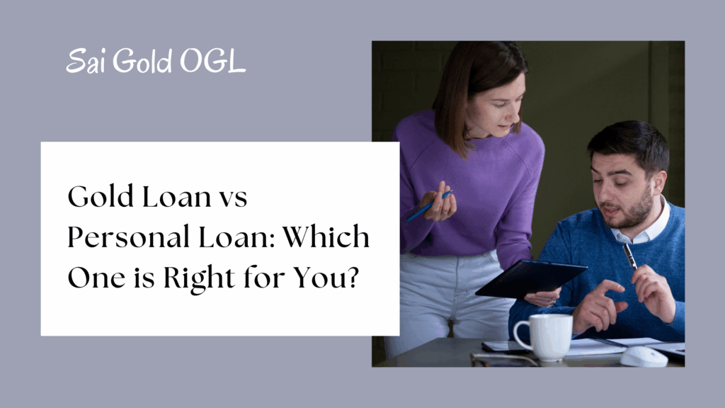 Gold-Loan-vs-Personal-Loan-Which-One-is-Right-for-You