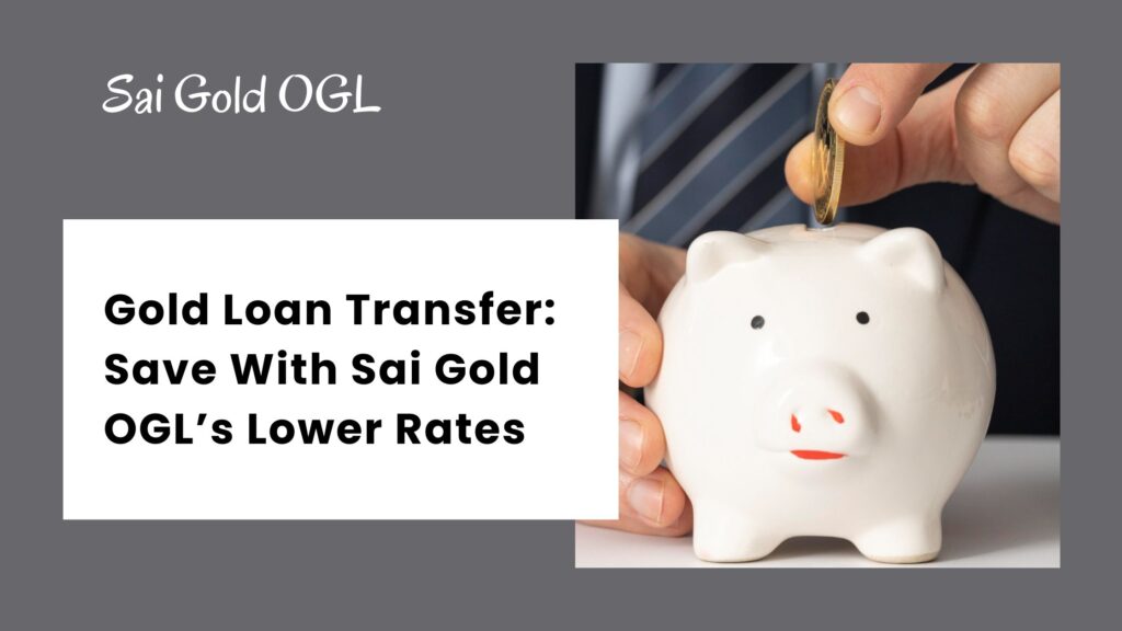 Gold Loan Transfer
