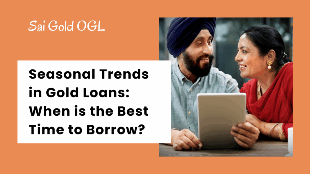 Seasonal Trends in Gold Loans