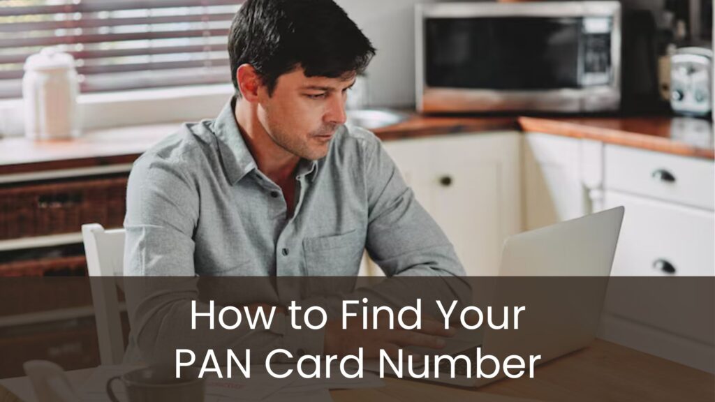 How to Find Your PAN Card Number