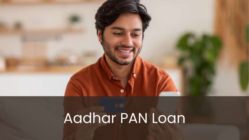 Aadhar PAN Loan