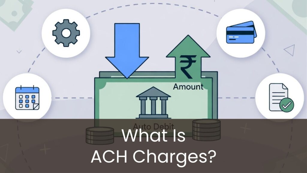 What Is ACH Charges