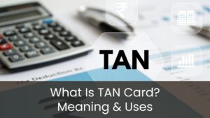 What Is TAN Card