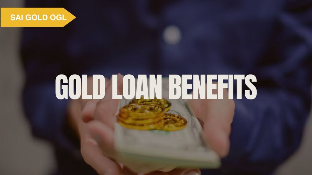 Benefits of taking a gold loan